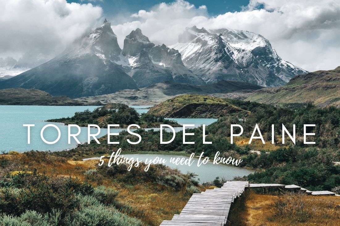 The Most Beautiful Viewpoints in Torres del Paine National Park