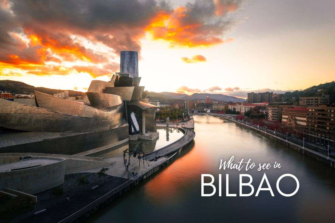 What to See in Bilbao: 9 Best Spots to Put in Your Itinerary