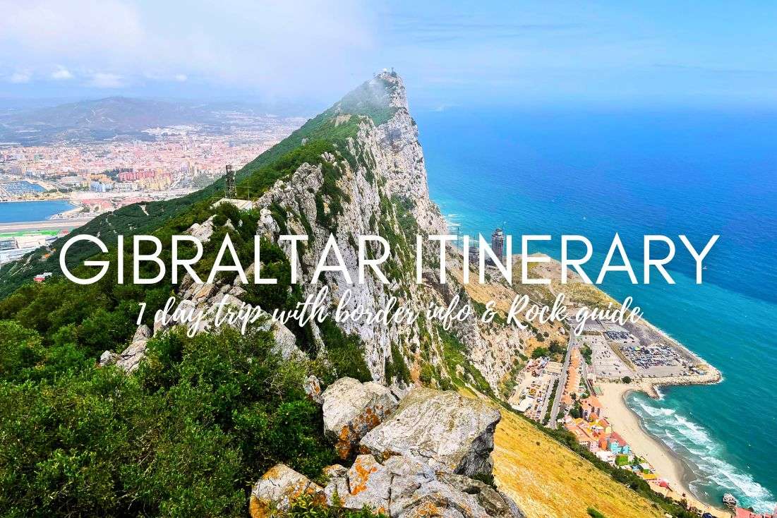 Gibraltar 1 Day Itinerary: Is Gibraltar Worth Visiting?