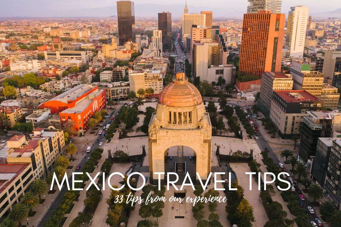 33 Mexico Travel Tips from Our Own Experience