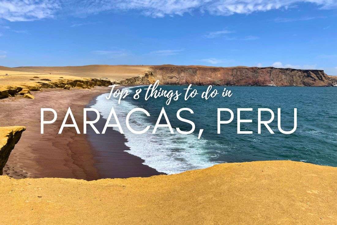 The Top 8 Things to Do in Paracas, Peru