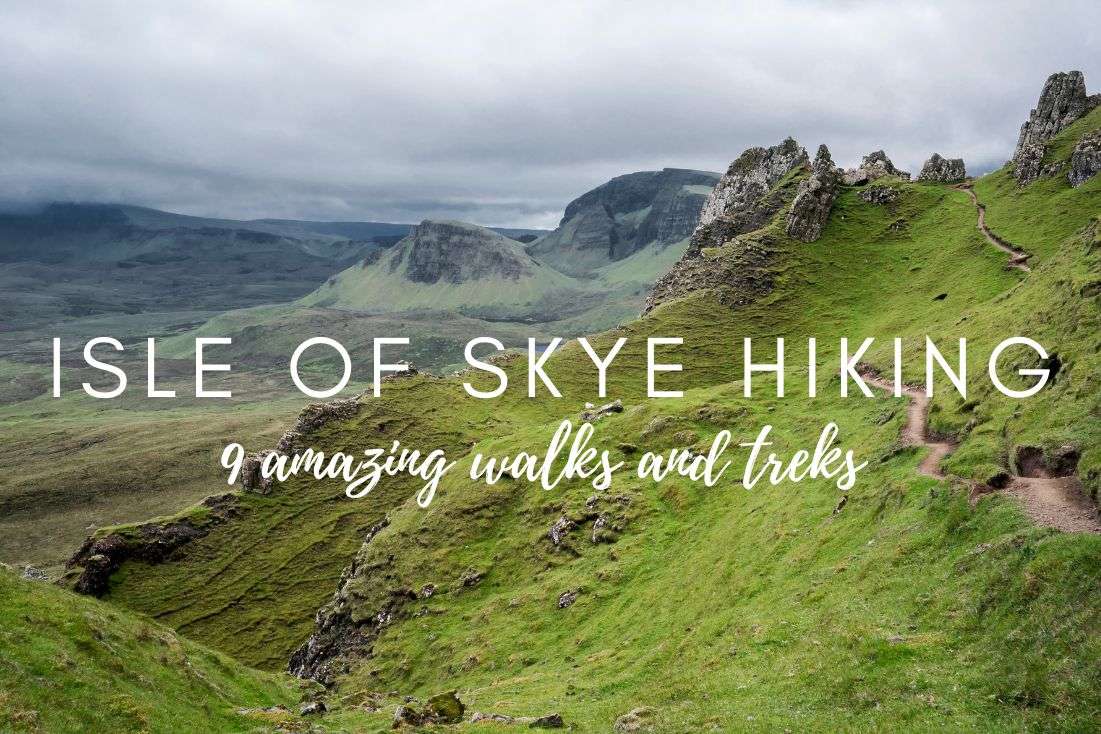 Isle of Skye Hiking: 9 Amazing Walks and Treks of Various Difficulties
