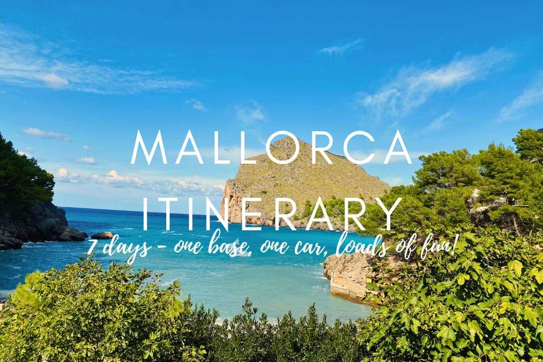 Mallorca Travel Itinerary: 7 Days, 1 Base, Loads of Adventures!