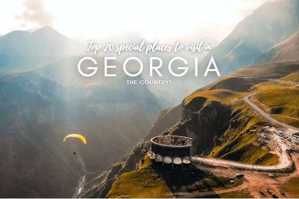 20 Best Places to Visit in Georgia Country