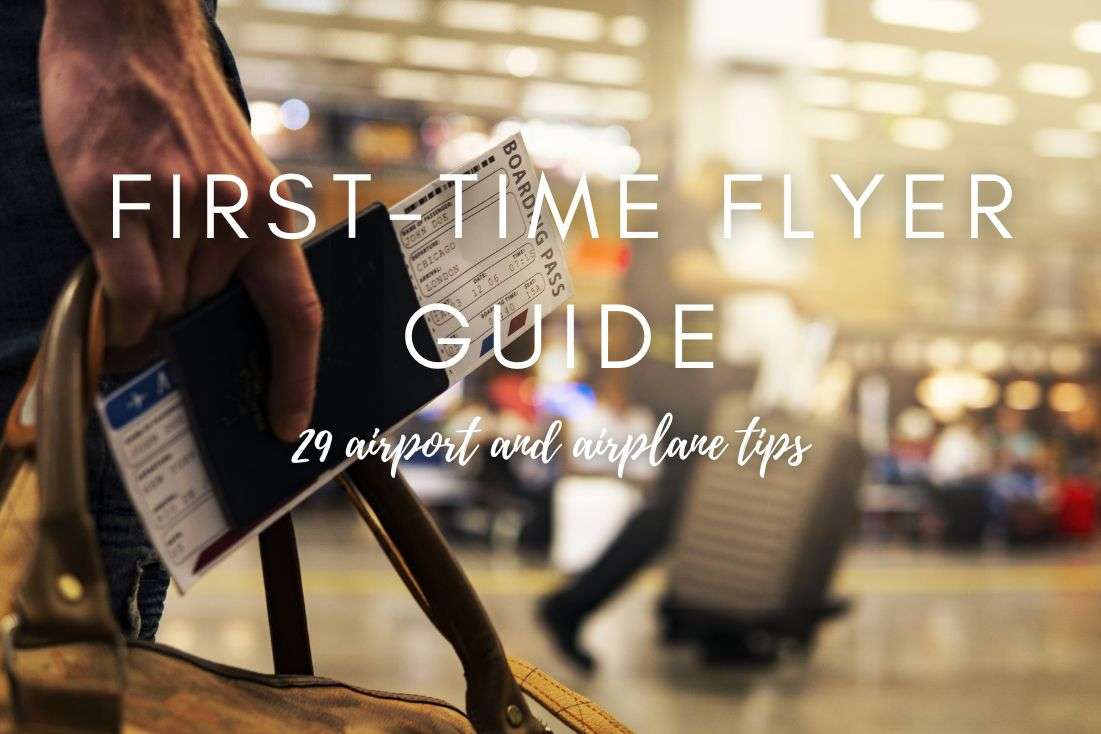 First-Time Flyer Guide | 29 Airport and Airplane Tips for a Smooth Journey