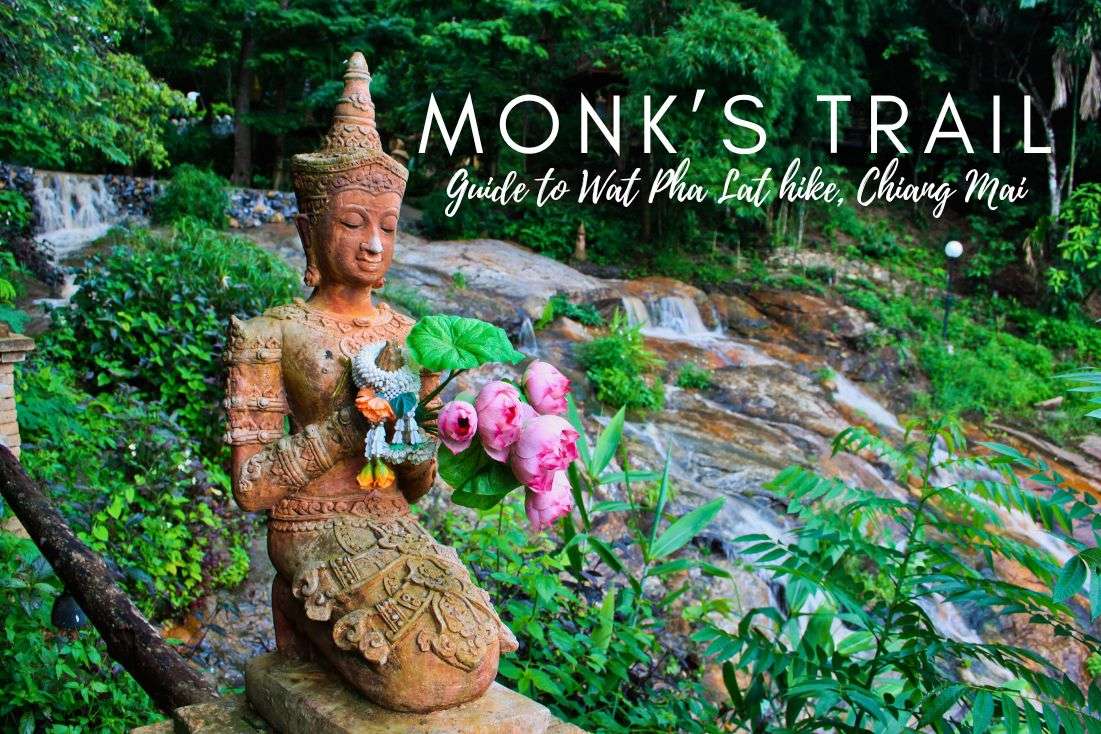 How to Hike Chiang Mai Monk’s Trail to the Wat Pha Lat in 2024: What a Difference 5 Years Can Make!  