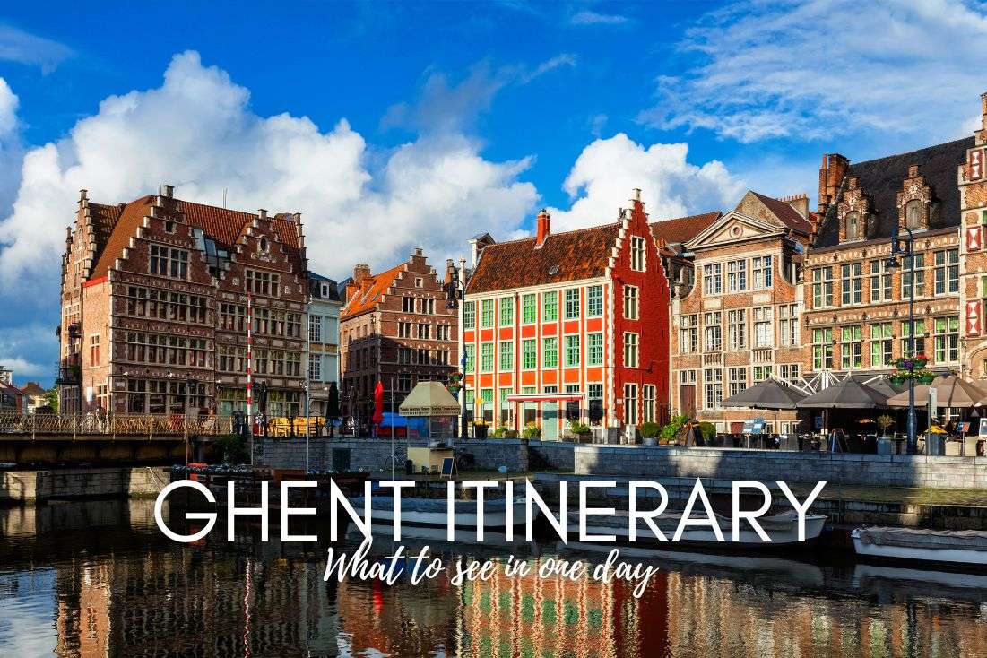 How to See Ghent in One Day | Itinerary | Travel Guide 