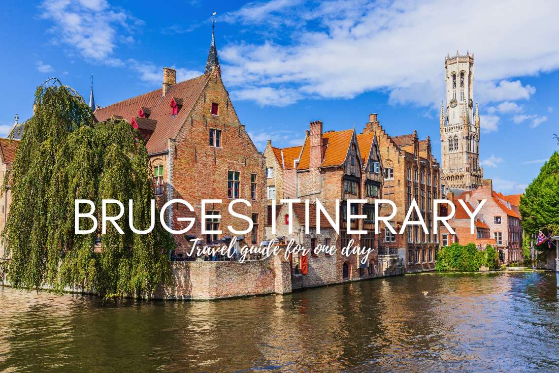 What to Do in Bruges in 1 Day? Itinerary & Travel Guide