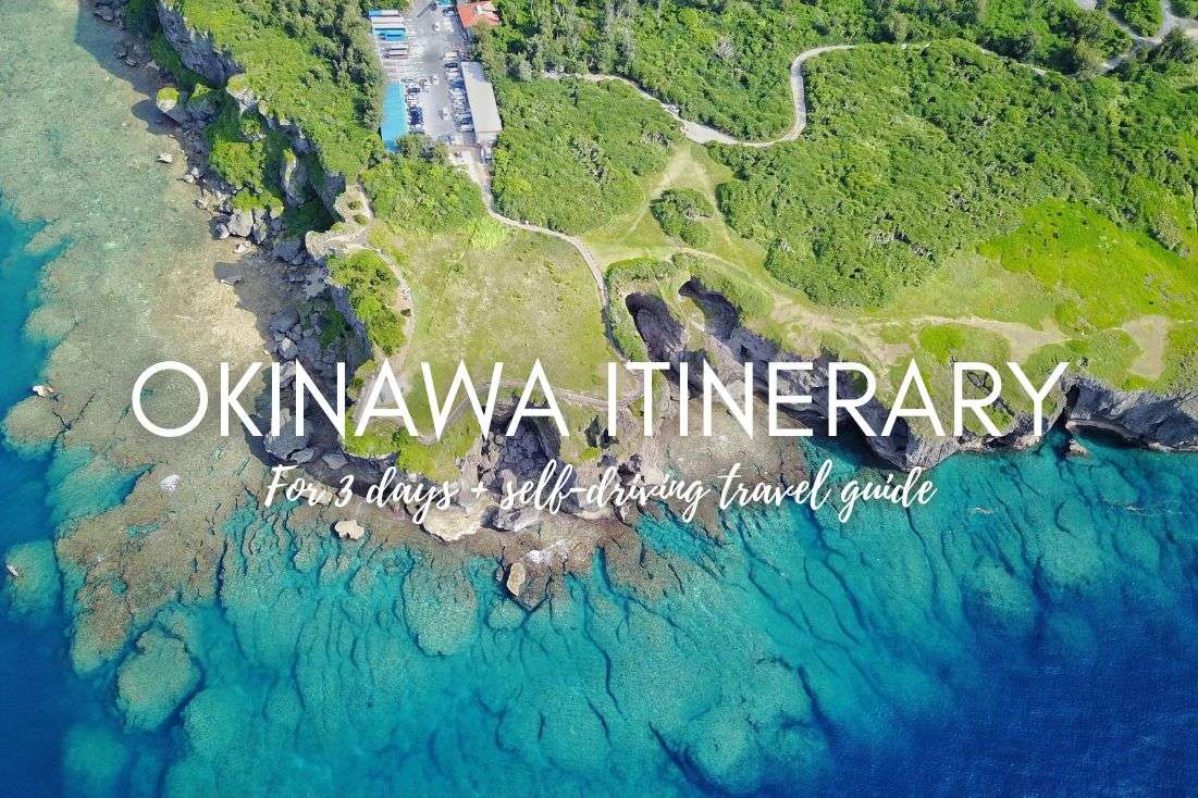 Okinawa Itinerary | 3 Days | Self-Driving Travel Guide