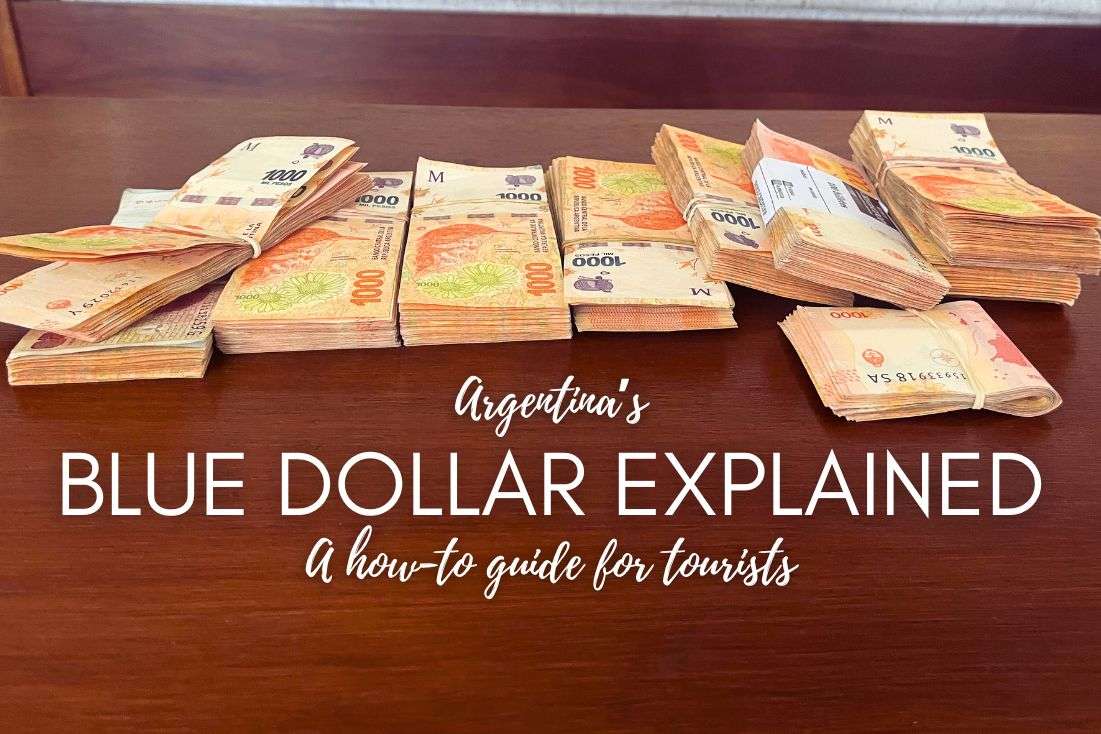 Blue Dollar Argentina Explained: A How-to Guide for Tourists