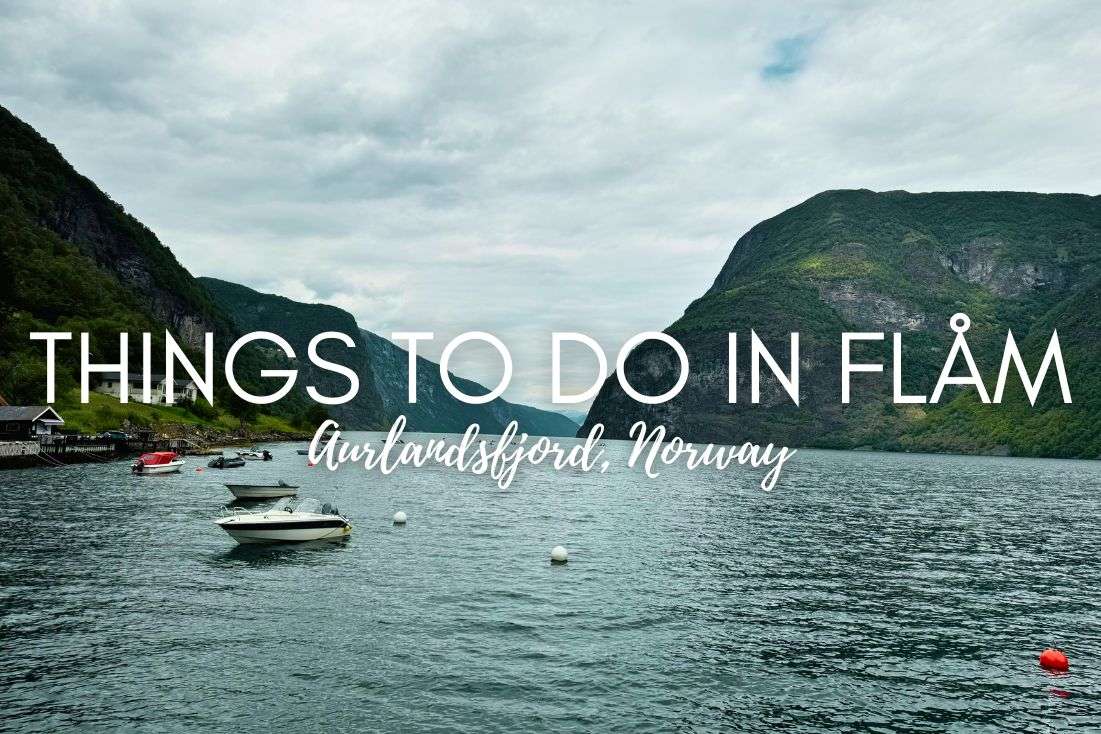 11 Fun Things to Do in Flåm (Aurlandsfjord), Norway