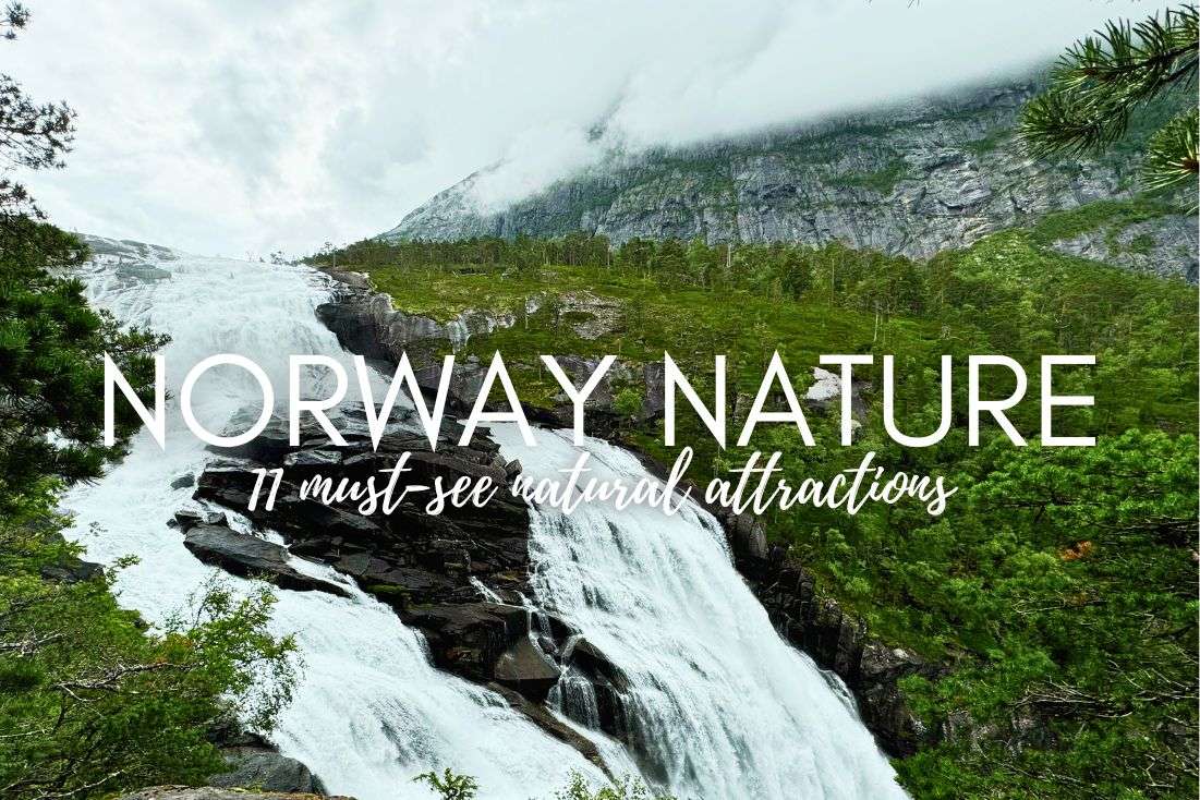 Norway Nature: 11 Must-See Natural Attractions of Norway