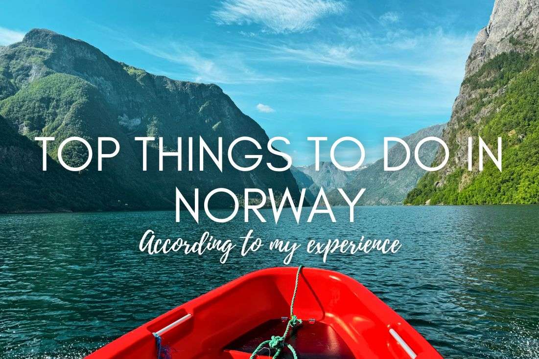 The Top 15 Things to Do in Norway According to My Experience 